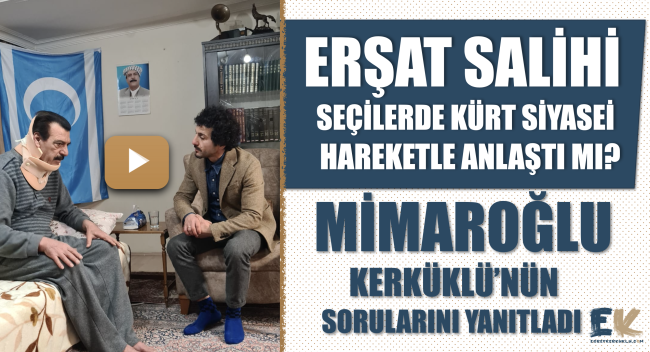 ersan_salihi_secimlerde_kurt_siyasi_harekatla_anlasti_mi_niyazi_mimaroglu_esref_kerkuklunun_sorularini_yanitladi_h48547_71af5