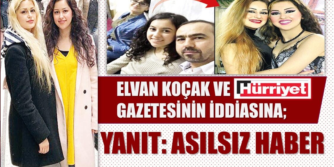 Elvan-Kocak-Gulpinar-Kocak-Muhammed-Kocak-Hurriyet-Gazetesi-Busra-Kocak-seyma-kocak