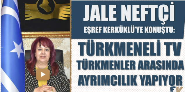 Jale-Neftci-Turkmen-İrade-Partisi-Kerkuk_1