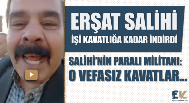 ersat_salihi_isi_kavatliga_kadar_indirdi_salihinin_parali_militani_o_vefasiz_kavatlar_h48487_96589