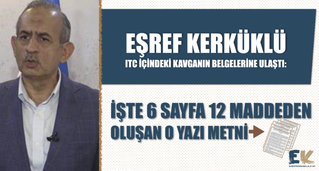 esref_kerkuklu_itc_icindeki_kavganin_belgelerine_ulasti_iste_6_sayfa_12_maddeden_olusan_o_yazi_metni_h48606_fe962
