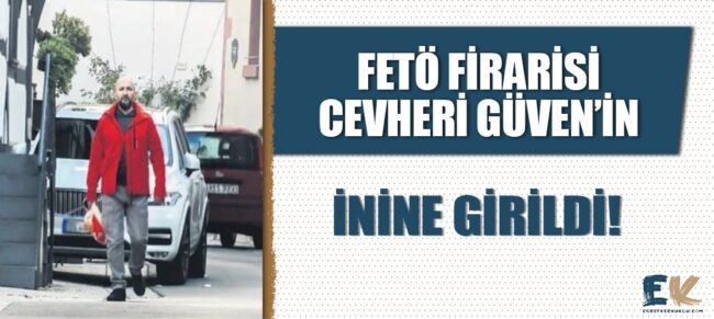 feto_firarisi_cevheri_guven_in_inine_girildi_h48736_db528