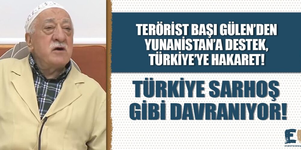 feto_lideri_terorist_basi_gulen_den_yunanistan_a_destek_turkiye_ye_hakaret_turkiye_sarhos_gibi_davraniyor_h48743_d6d6e