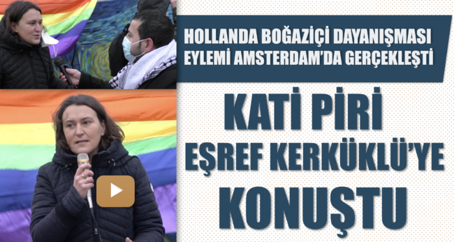 hollanda_bogazici_dayanismasi_eylemi_gerceklesti_kati_piri_esref_kerkuklu_ye_konustu_h3388_9934f