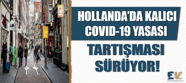hollanda_da_covid_19_kalici_yasa_tasarisi_tartisilmaya_devam_ediyor_h48683_71369
