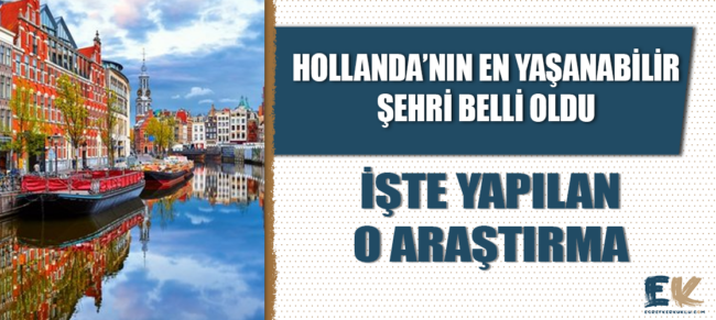 hollandanin_en_yasanabilir_sehri_belli_oldu_h48787_2c2a2 (1)