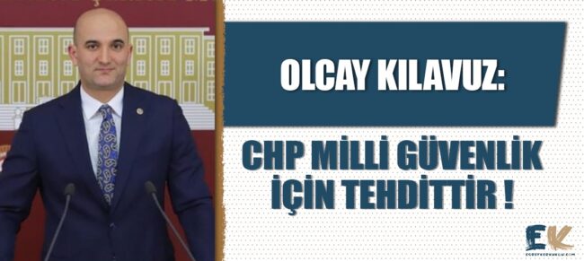 olcay_kilavuz_chp_milli_guvenlik_icin_tehdittir_h48744_f8160