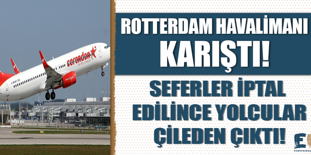 rotterdam_havalimani_karisti_seferler_iptal_edilince_170_corendon_yolcusu_havalimanini_isgal_etti_h48675_c4e88