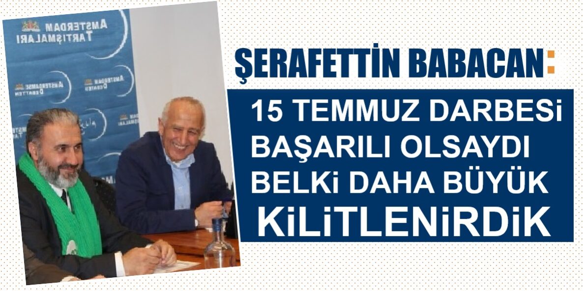 serafettin-Babacan-15-Temmuz-FETo