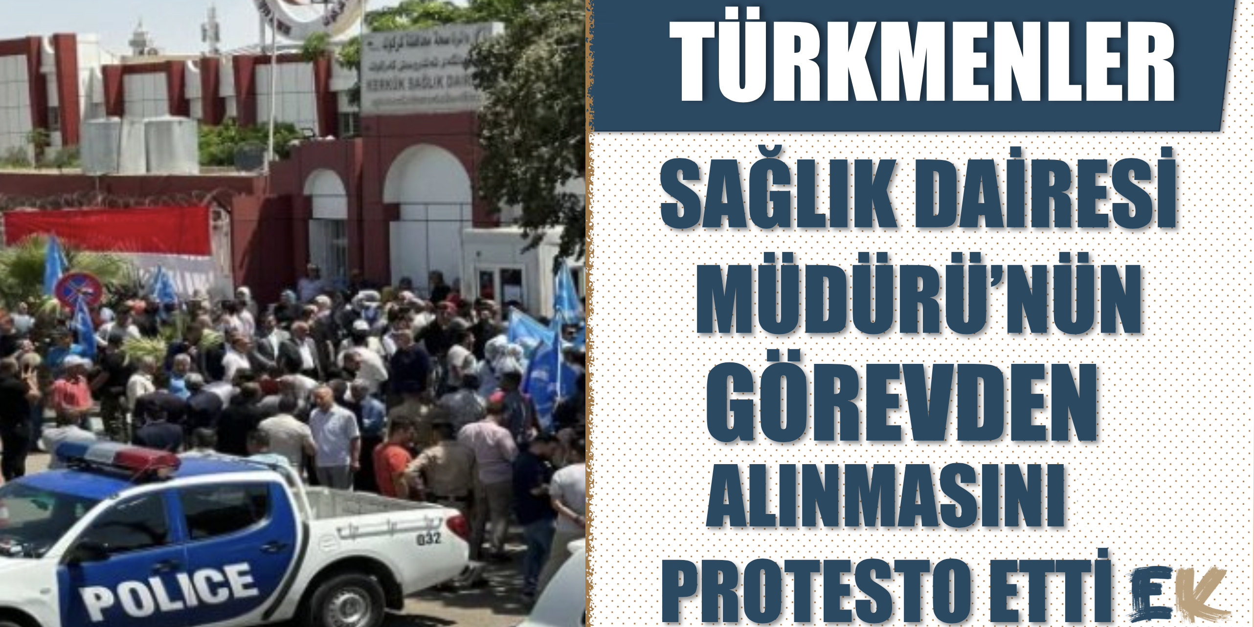 turkmenler_saglik_dairesi_muduru_nun_gorevden_alinmasini_protesto_etti_h48921_46810